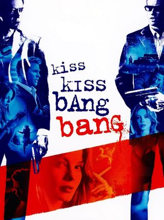 KISS KISS, BANG BANG