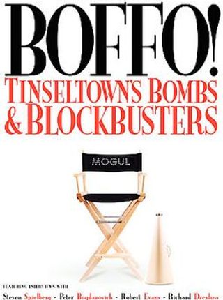 BOFFO! TINSELTOWN’S BOMBS AND BLOCKBUSTERS