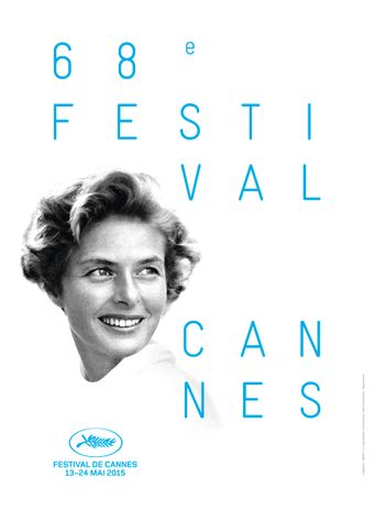 L'Affiche officielle du 68e Festival de Cannes © FDC / Lagency / Taste (Paris) / Ingrid Bergman © David Seymour / Estate of David Seymour - Magnum Photos