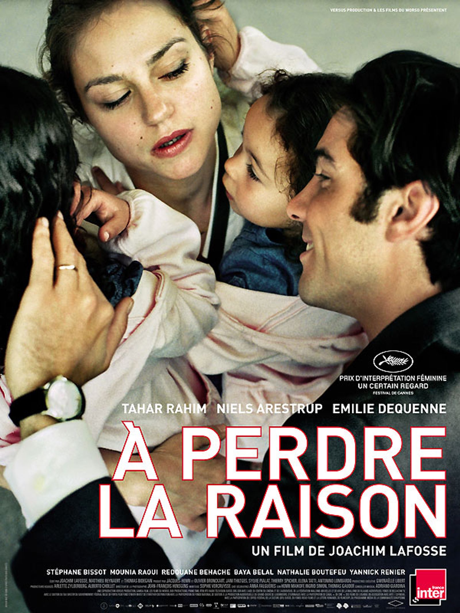 PERDRE LA RAISON Festival de Cannes