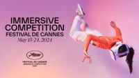 For its 77th edition, the Festival de Cannes launches its Immersive Competition
