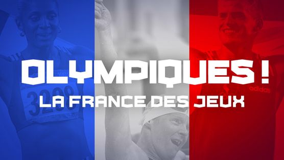 OLYMPIQUES ! LA FRANCE DES JEUX