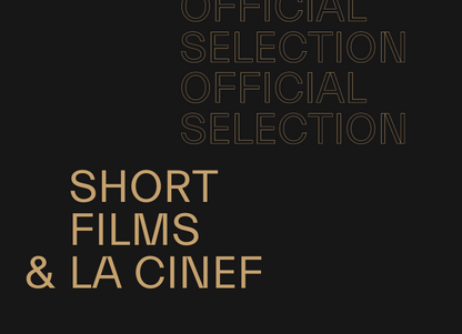 The Short Films and La Cinef Selection of the 76th Festival de Cannes © FDC